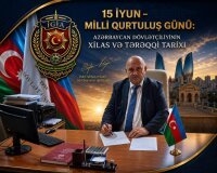 15 İyun – Milli Qurtuluş Günü: Azərbaycan Dövlətçiliyinin Xilas və Tərəqqi Tarixi